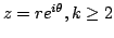 $ z = re^{ i theta }, k geq 2 $