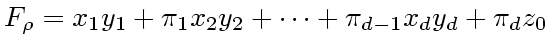 $F_\rho = x_1 y_1 +\pi _1 x_2 y_2 +\cdots +\pi _{d-1}x_d y_d +\pi _d z_0$