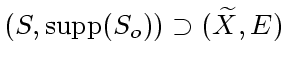 $(S,\mathrm {supp} (S_o)) \supset (\widetilde X,E)$