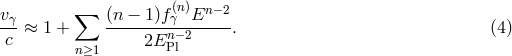 v ∑ (n − 1 )f (n)En −2 -γ-≈ 1 + --------nγ−2-----. (4 ) c n≥1 2E Pl