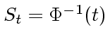 $S_t=\Phi ^{-1}(t)$